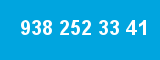 938 252 33 41